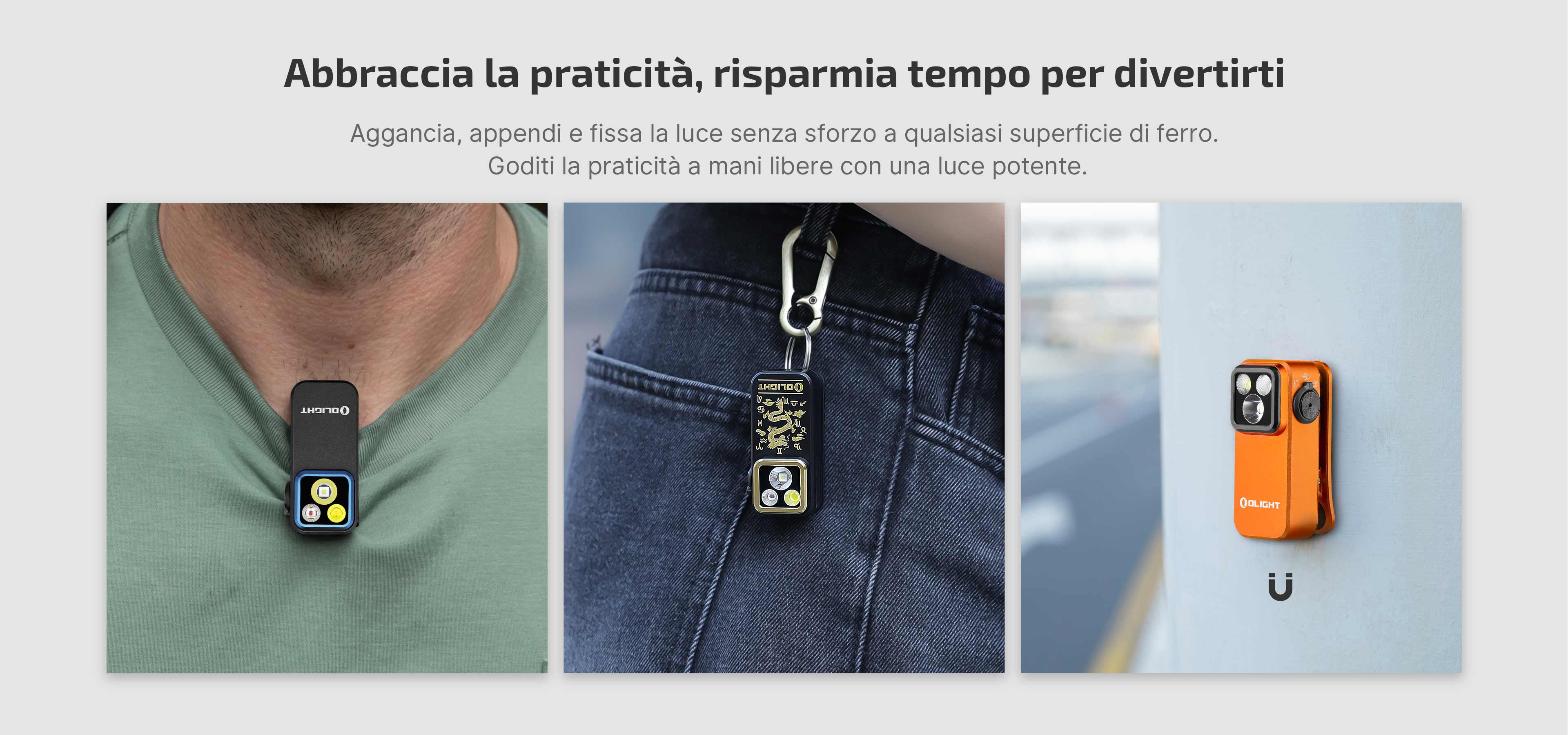Luce clip Olight versatile: indossabile, con moschettone e attacco magnetico.