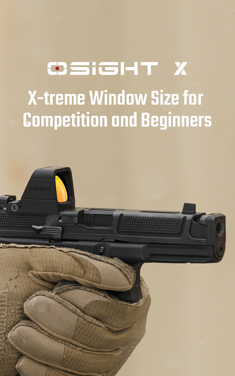 Osight X Ultra-large Window, Multi-reticle System, Patented Osight X Ultra-large Window, Multi-reticle System, Patented