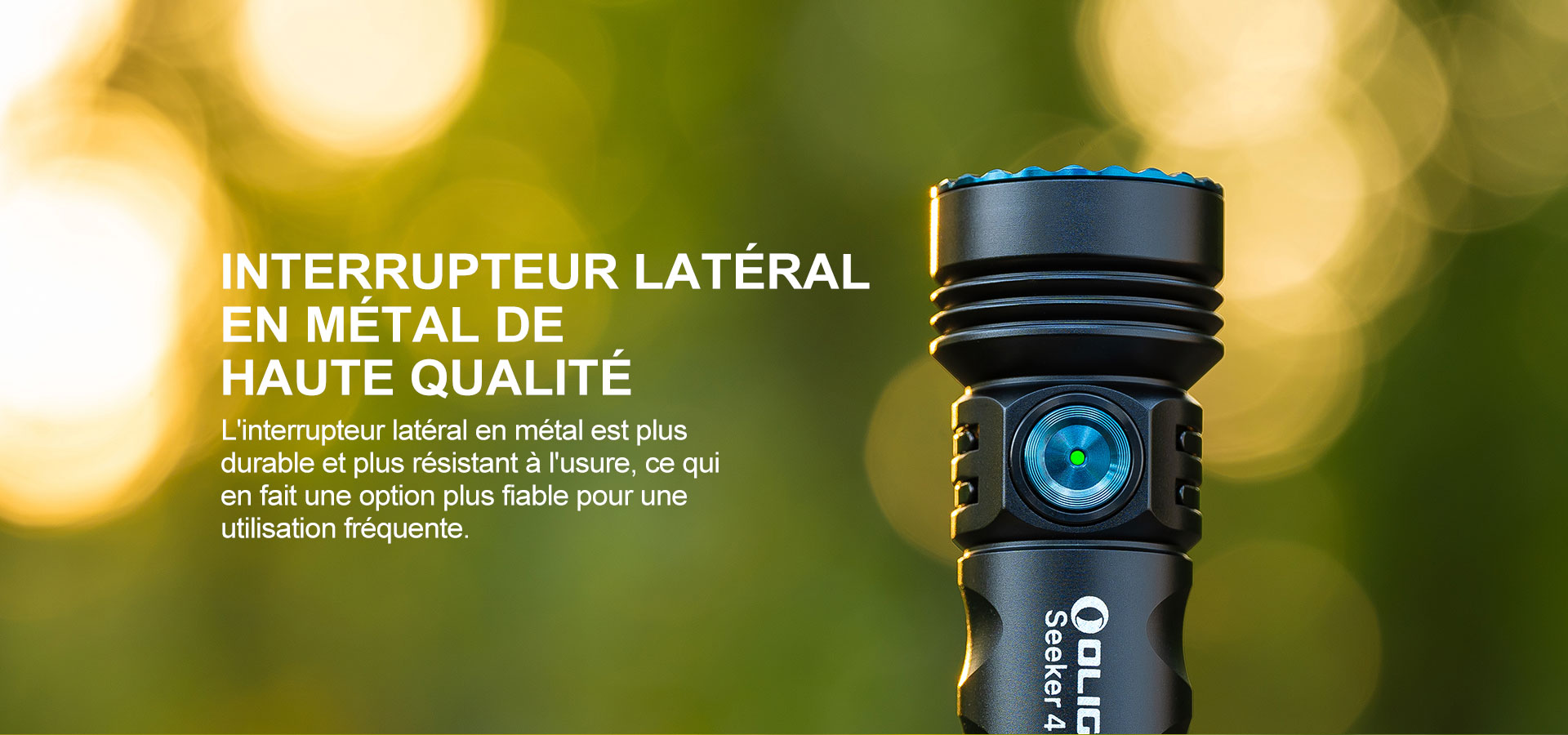 Olight Seeker 4 Mini ergonomique et robuste